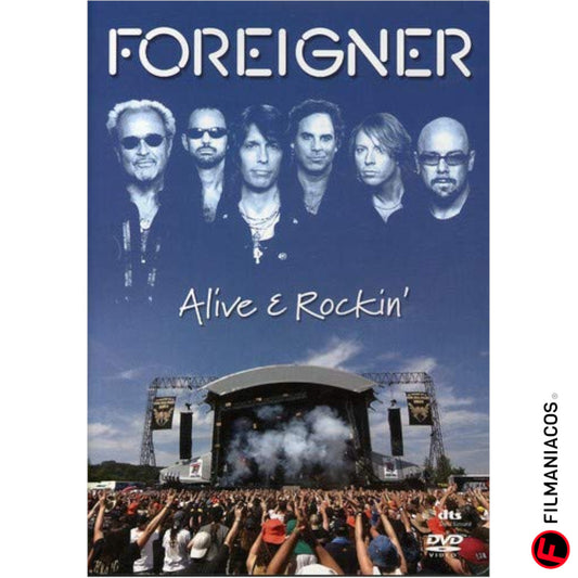 Foreigner: Alive & Rockin' (2007) [DVD]
